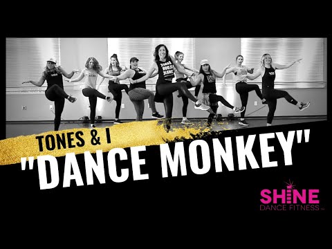 Dance Monkey. Tones and I.  SHiNE DANCE FITNESS™