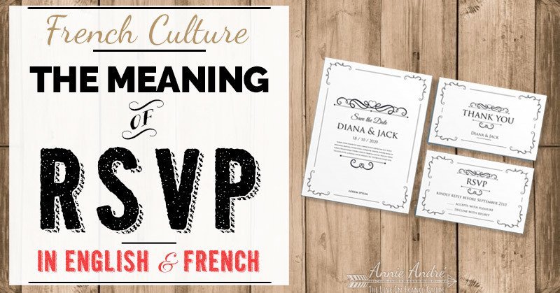 What Does French Acronym RSVP Mean + Why Don't French ...