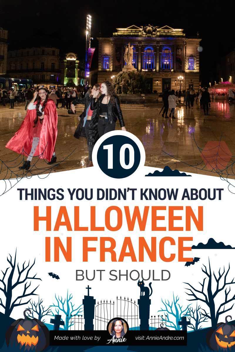 10 Things You Didn't Know About Halloween In France But Should