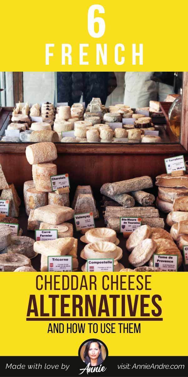 10 Cheddar Cheese Substitutes I use in France