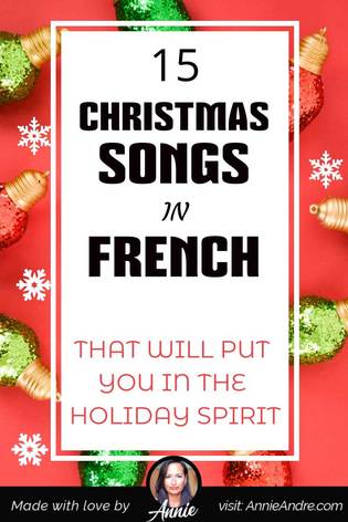 French Christmas Songs &amp; Lyrics That'll Make You Feel Cheery