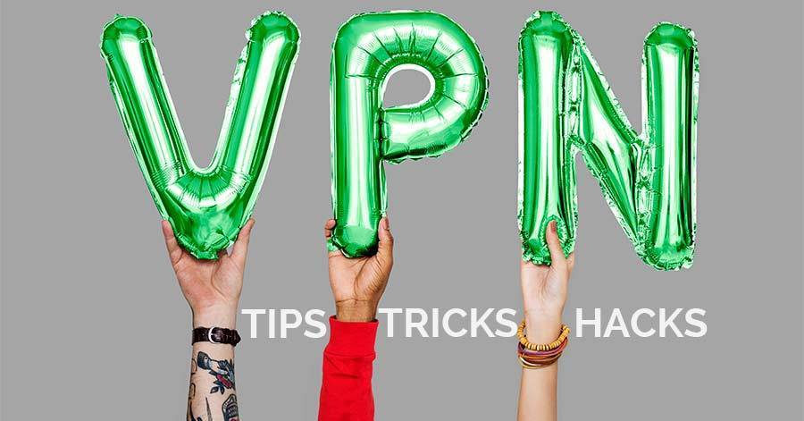 Really useful VPN tips, tricks and hacks you didn't know you could do featured image for useful VPN tips, tricks and hacks
